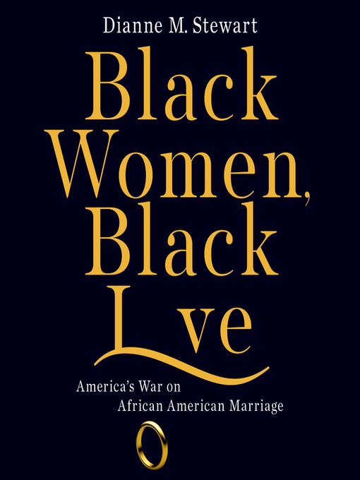 Title details for Black Women, Black Love by Dianne M Stewart - Wait list